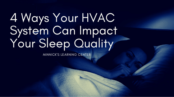 4 Ways Your HVAC System Can Impact Your Sleep Quality