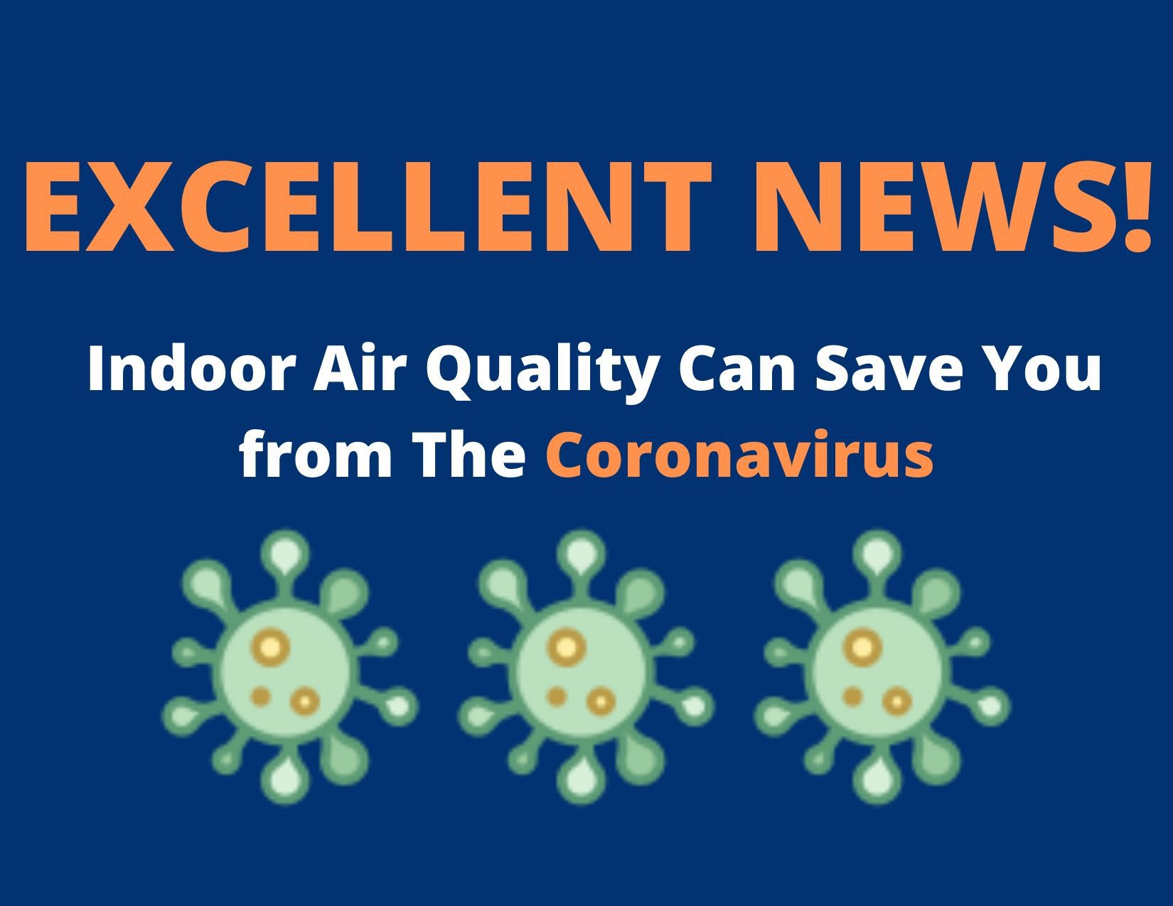 How Indoor Air Quality Can Save You from The Coronavirus